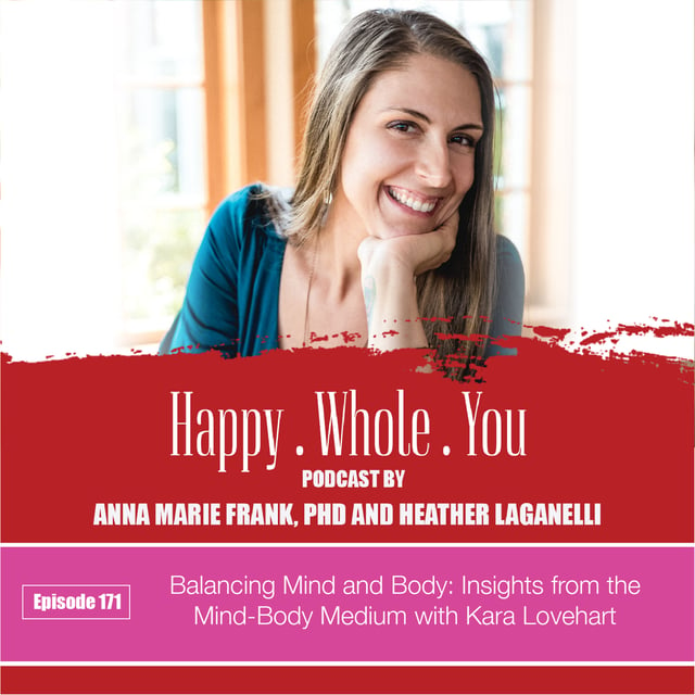 171. Balancing Mind and Body: Insights from the Mind-Body Medium with Kara Lovehart image