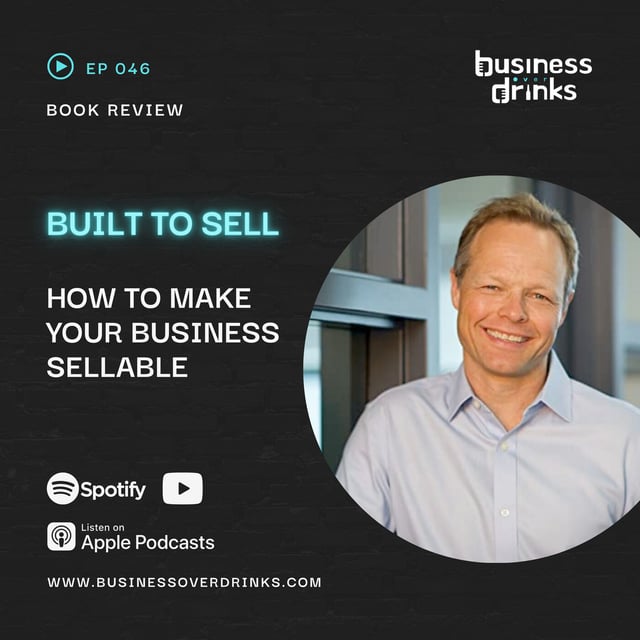 46. How to Sell Your Business (or Make it Sellable) - Quick Book Review ...