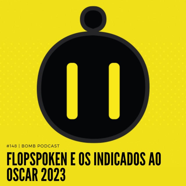 #148 | Flopspoken e Indicados ao Oscar 2023 image