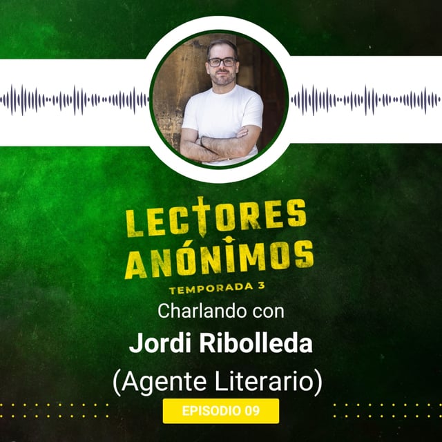 3x09- Charlando con Jordi Ribolleda (Agente Literario) image
