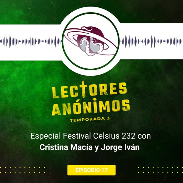 3x17 - Celsius 232 (con los organizadores Cristina Macia y Jorge Iván) image