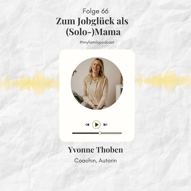 66: Zum Jobglück als Solo-Mama image