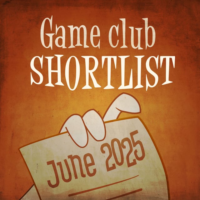 69. Game club shortlist (June 2025) image