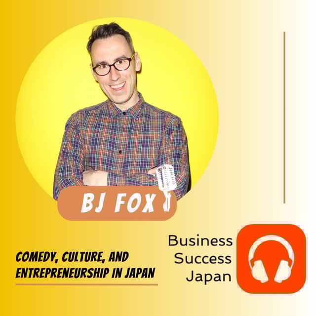 Comedy, Culture, and Entrepreneurship in Japan with BJ Fox image