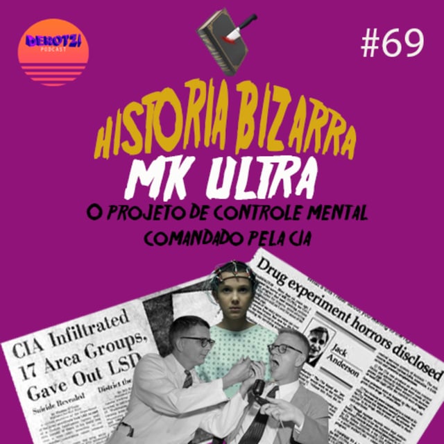 História Bizarra #13 - MK ULTRA: O Projeto de controle mental comandado pela CIA image