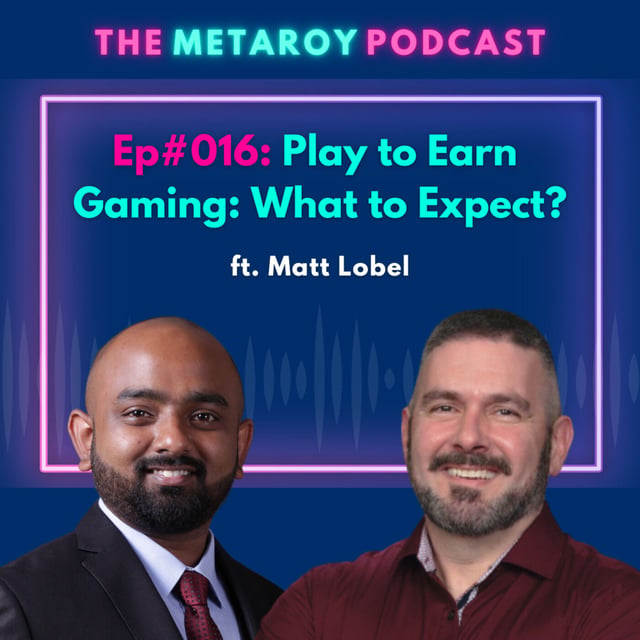 #016: Introduction to Play-to-Earn Gaming ft. Matt Lobel image