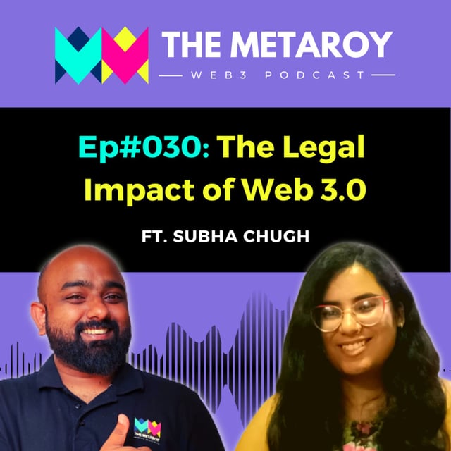 Subha Chugh: The Legal Impact of Web 3.0 | Ep #030 image