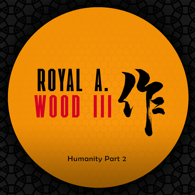 Humanity Part 2 -  Royal Wood III image