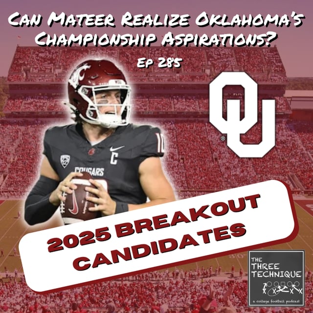 Can Mateer Realize Oklahoma's Championship Aspirations? 2025 Breakout Candidates! - Episode 285 image