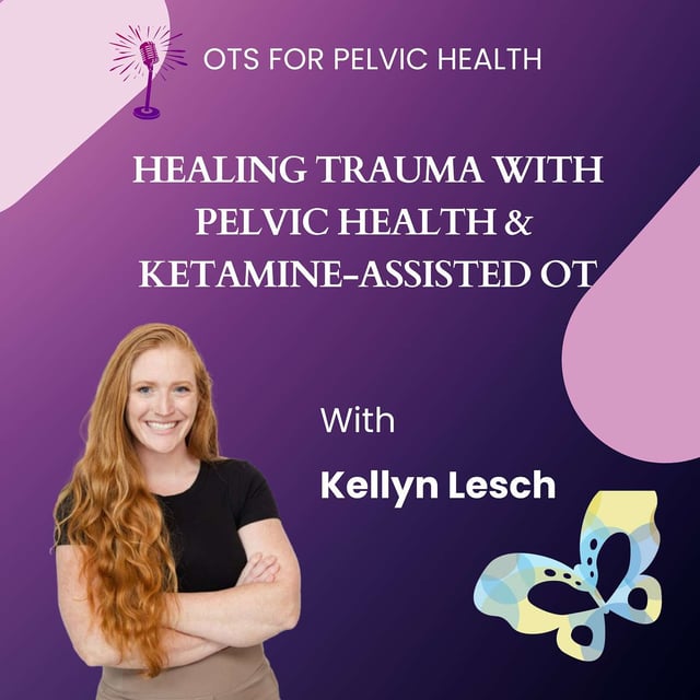 Healing Trauma with Pelvic Health & Ketamine-Assisted OT image