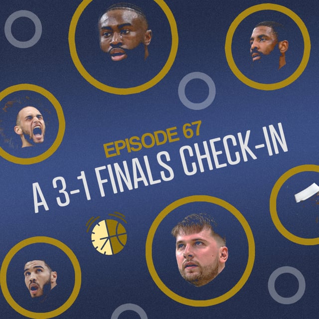 Episode 67: A Perilous 3-1 And Other Finals Thoughts, Plus a UConn Check-In image