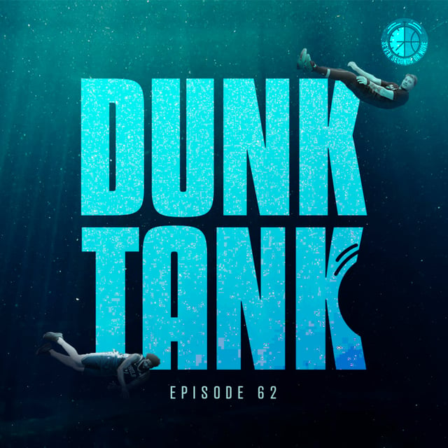 Episode 62: Entering the Dunk Tank image
