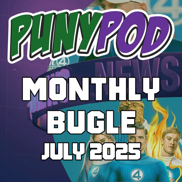 Puny Pod | Monthly Bugle July 2025 image