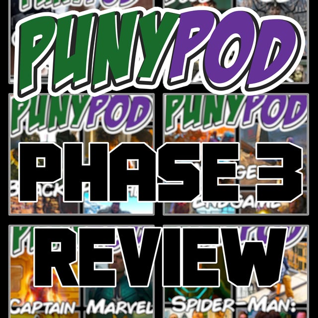 Puny Pod | Phase 3 Episode 12 - Phase 3 Review image