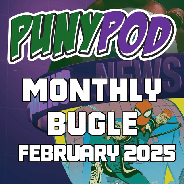 Puny Pod | Monthly Bugle February 2025 image