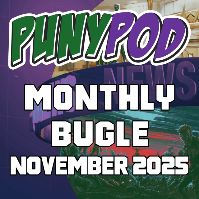 Puny Pod | Monthly Bugle November 2025 image
