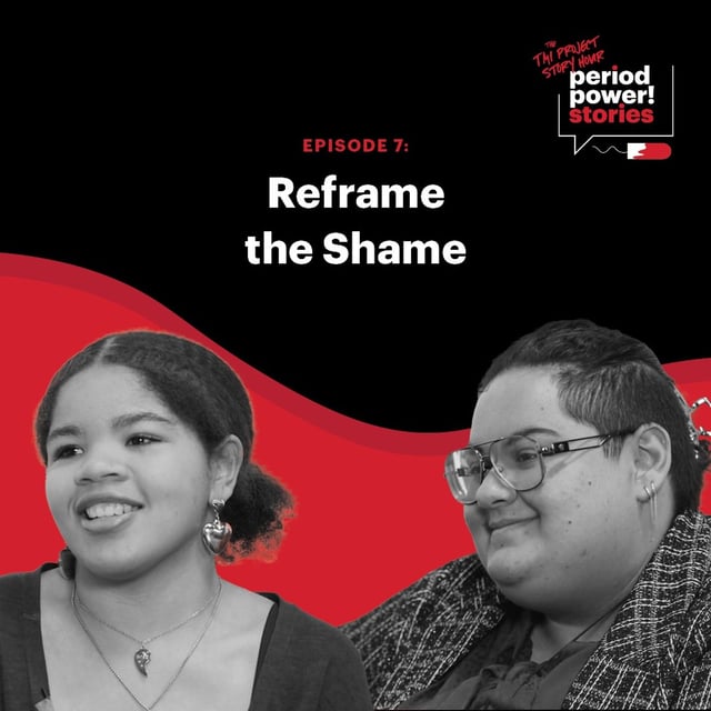 Period Power Stories: Reframe the Shame image