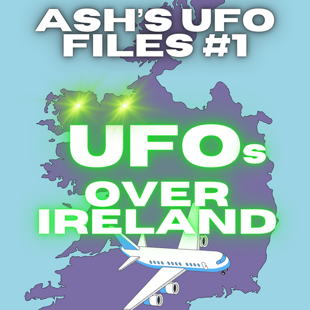 Ash's UFO Files  #1: UFO's over Ireland - Airline Pilots Record UAP Sighting image