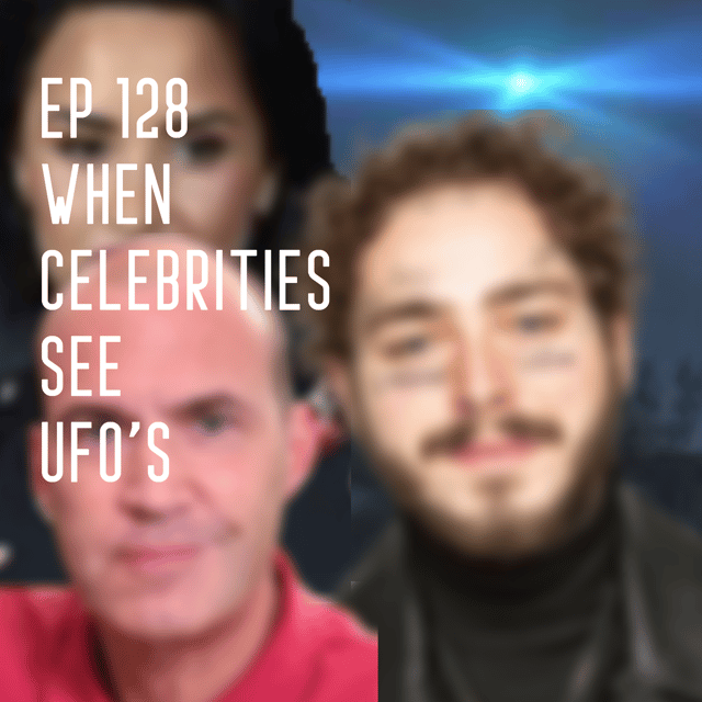 Ep 128 - When Celebrities see UFOs - Part 3 image