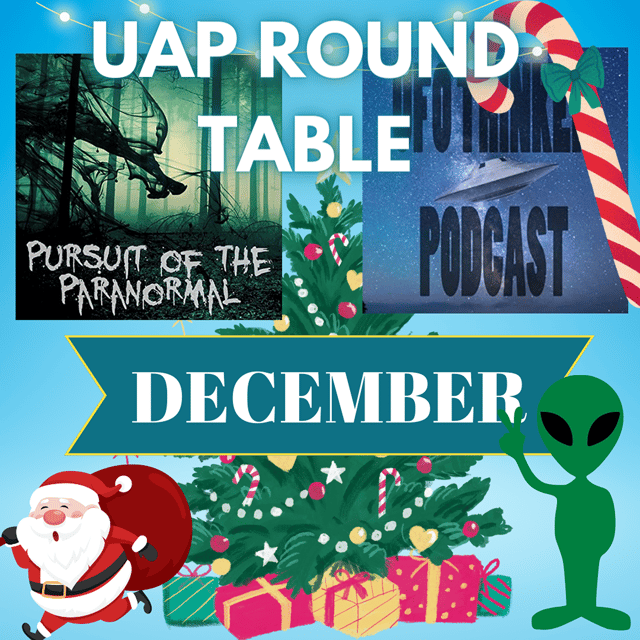 Festive UAP Round Table - Grusch, Disclosure, UFO sightings, leaks, and conspiracies in 2023 and beyond! image