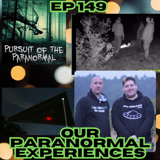 Ep 149 - Our Paranormal Experiences -UFOs, UAP, Ghosts, Hauntings, Aliens & More! image