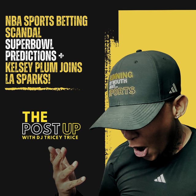 Shocking NBA Betting Scandal + Super Bowl 2025 Predictions & Kelsey Plum to LA Sparks | The Post Up image