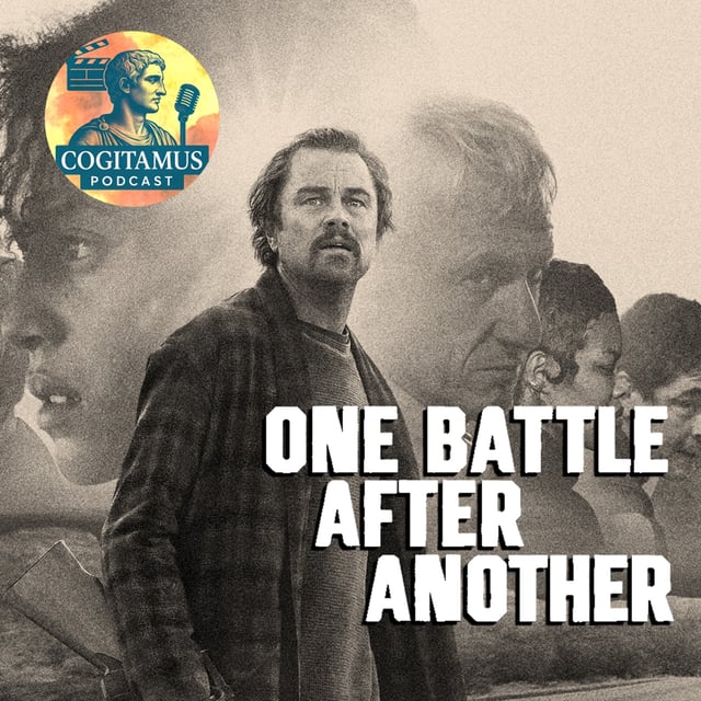 #113 – ONE BATTLE AFTER ANOTHER: Widerstand, Familie und das Kino des Jetzt | Philosophische Filmanalyse image