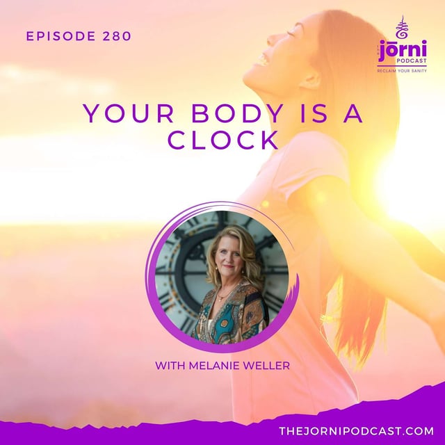 Episode 280 - Your Body Is A Clock with Melanie Weller image