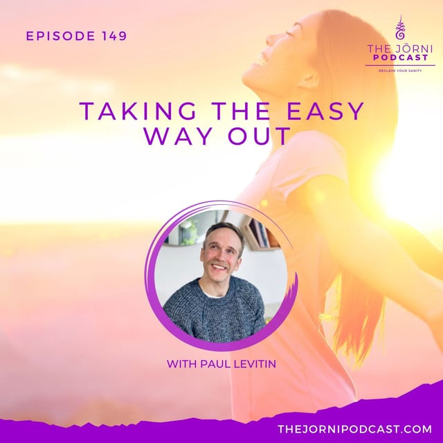 Episode 149 Taking the Easy Way Out with Paul Levitin by Petra