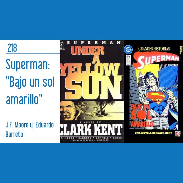 D.C.P Capítulo 218: Superman "Bajo un sol amarillo, una novela de Clark Kent" image