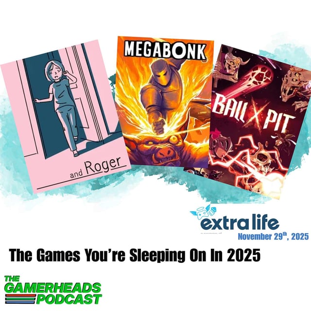 The Games You’re Sleeping On In 2025 | The Gamerheads Podcast image