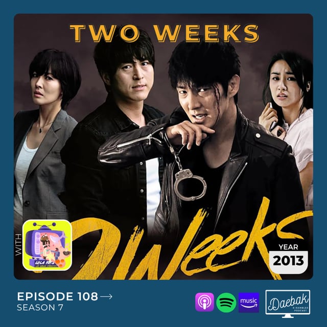 Two Weeks / Ep. 108 image