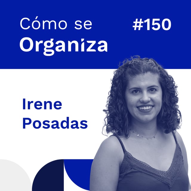 #150. Irene Posadas: Descubriendo la Magia de la Asistencia Virtual - Estrategias de Gestión | Cómo se organiza image