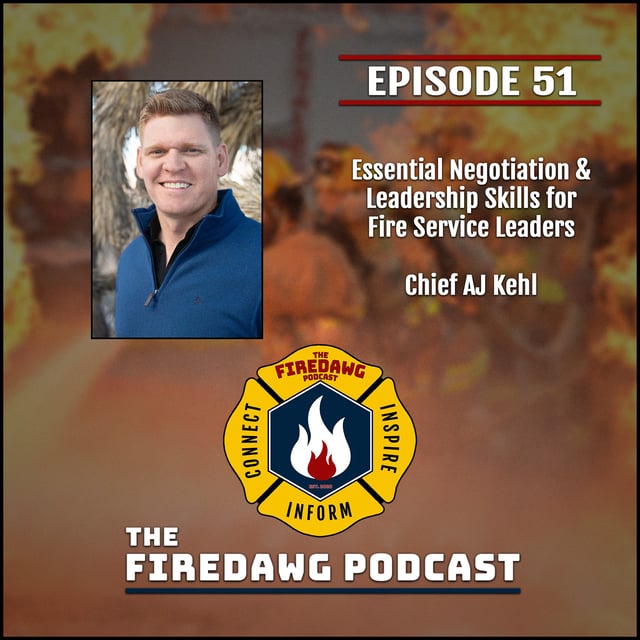 51. Essential Negotiation & Leadership Skills for Fire Service Leaders - Chief AJ Kehl image