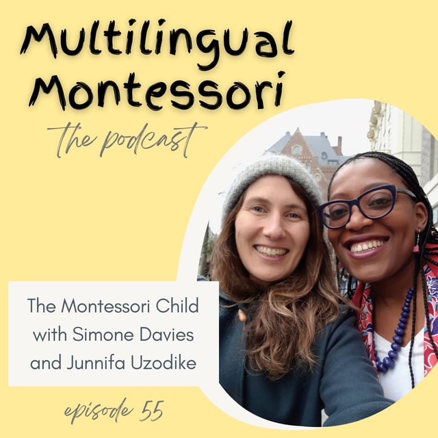 55. The Montessori Child with Simone Davies and Junnifa Uzodike image