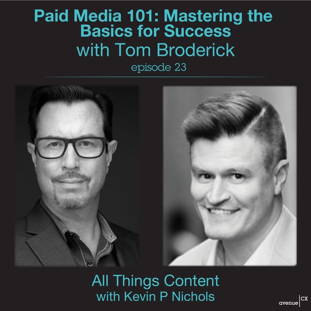 Episode 23 - Paid Media 101: Mastering the Basics for Success with Tom Broderick image