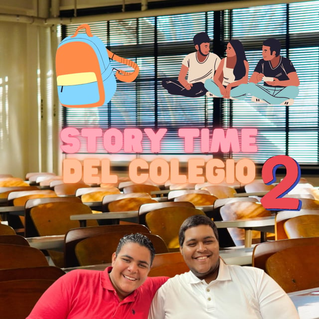 Ep9.T1 - Story Time del Colegio 2 [ft.Jhoan López] image