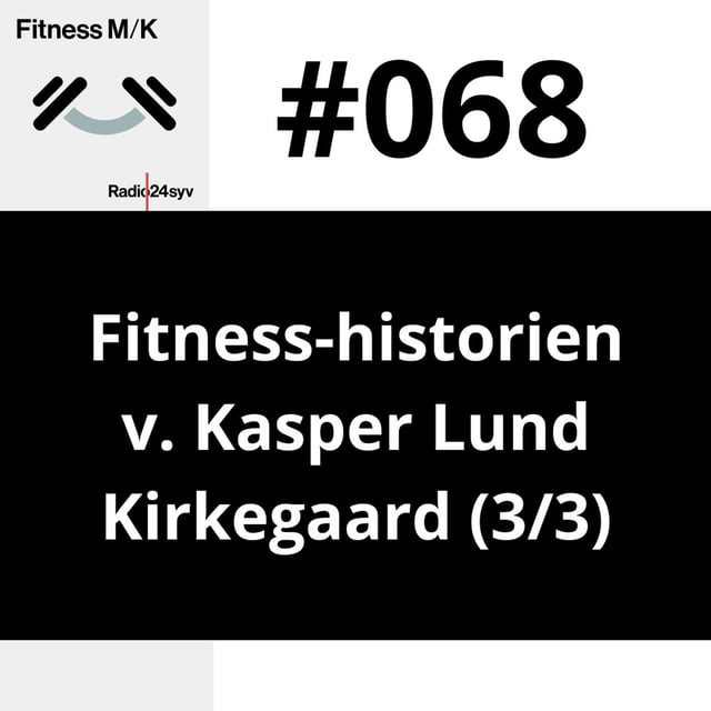 #068 Fitness-historien v. Kasper Lund Kirkegaard (3/3) image