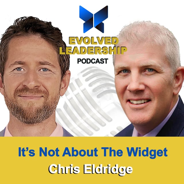 #34 It's Not About The Widget, with Chris Eldridge,  CEO and Co-Founder of 4impact image