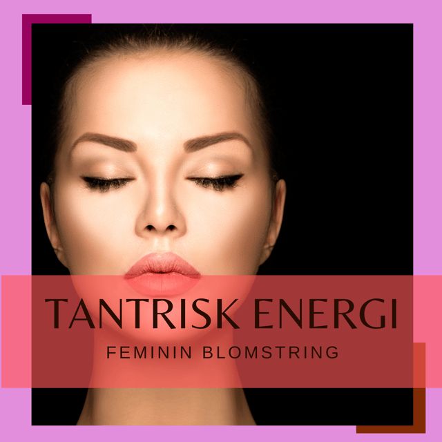 Tantrisk energi - feminin blomstring image