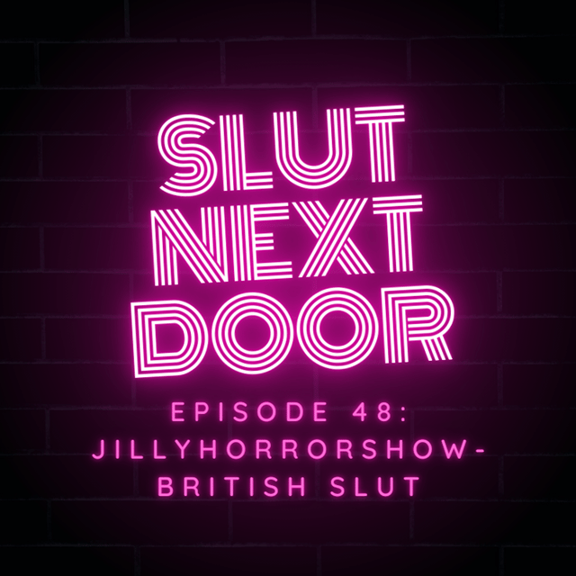 Ep 48: JillyHorrorShow- British Slut image