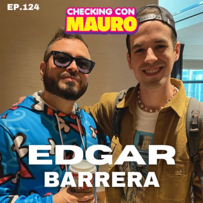 EP.124 - EDGAR BARRERA - Compositor de La Bachata, Sobrio, 11 PM, Botella Tras Botella, Ya Superame y + image