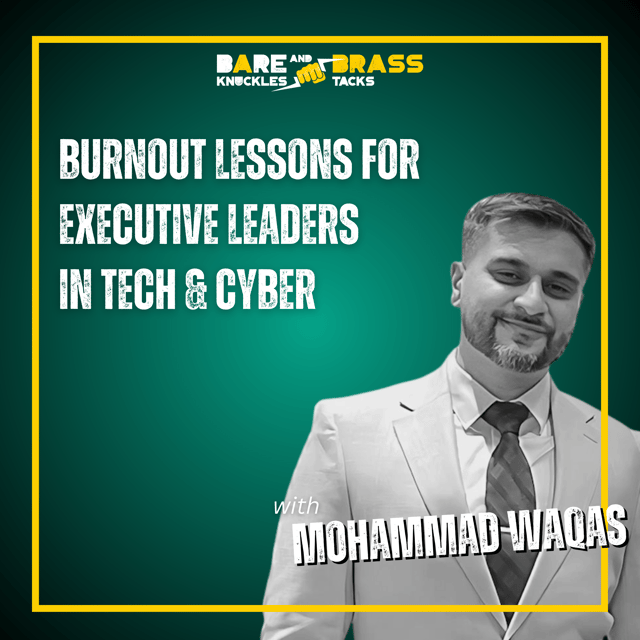 Burnout Lessons for Executive Leaders in Tech & Cyber image