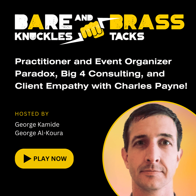 Practitioner and Event Organizer Paradox, Big 4 Consulting, and Client Empathy with Charles Payne! image