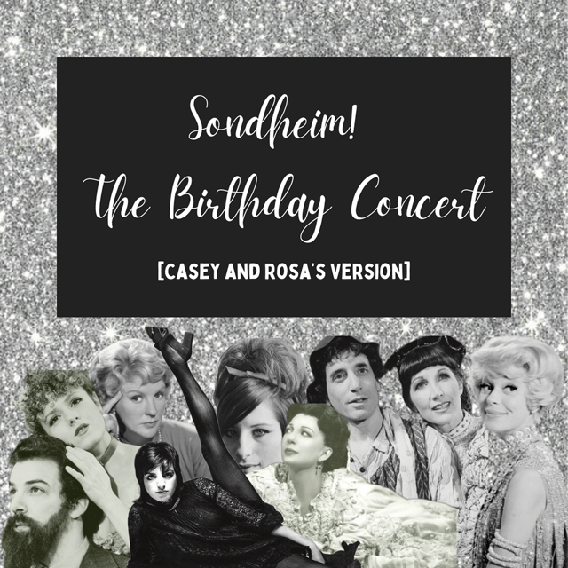 Sondheim! The Birthday Concert [Casey and Rosa's Version] - Part 1 image