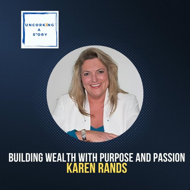 Building Wealth with Purpose & Passion, with Karen Rands image