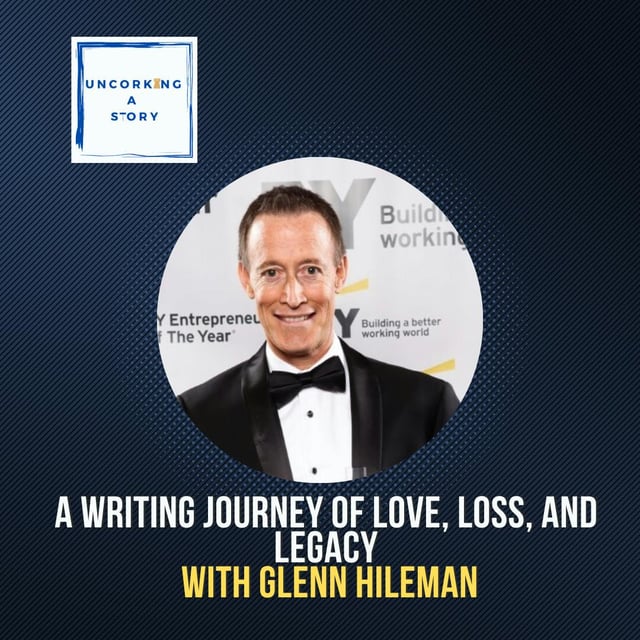 A Writing Journey of Love, Loss, and Legacy, with Glenn Hileman image