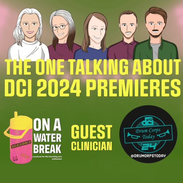 The One Talking About DCI 2024 Premieres image