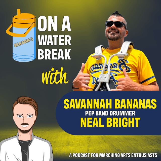 On A Water Break With Neal Bright: Savannah Bananas Pep Band Drummer image
