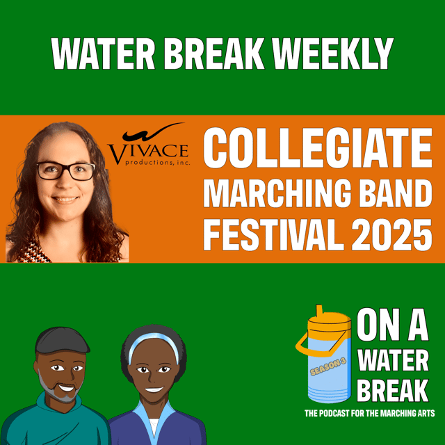 On A Water Break Weekly: Collegiate Marching Band Festival 2025 with Kelly Gumble image
